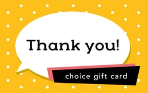 Thank you Choice Gift Card